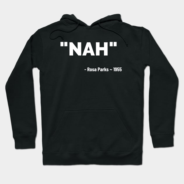 Nah by Rosa Hoodie by Pro Melanin Brand